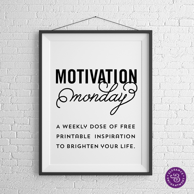 Motivation Monday Weekly Free Printable Artowkr
