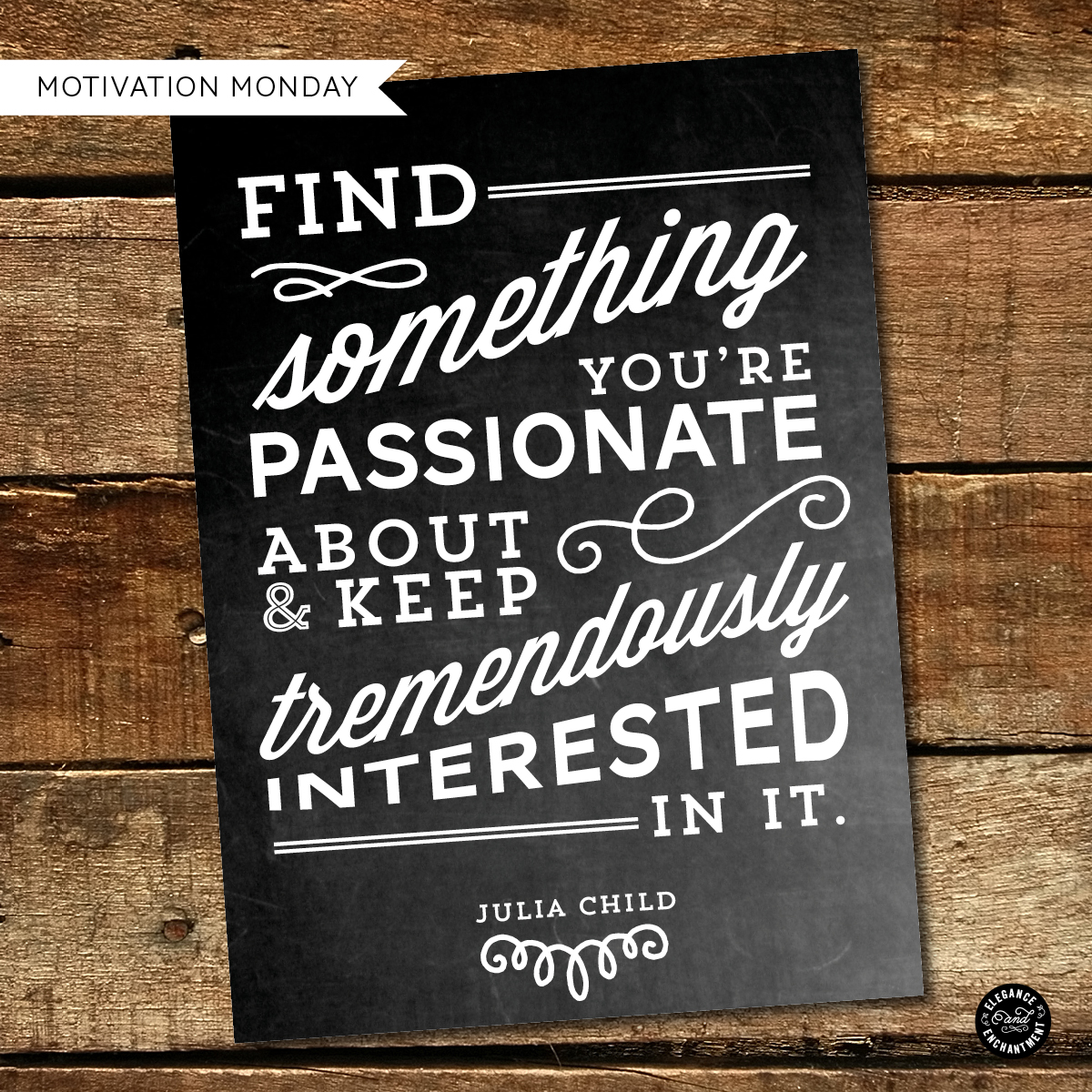 Motivation Monday - Julia Child Printable