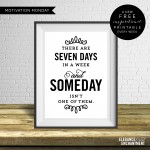 Motivation Monday - Free Art Printable - There are seven days in a week