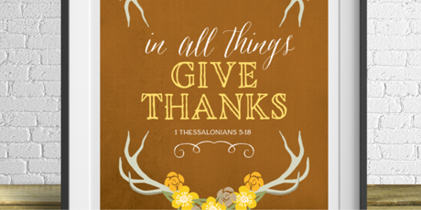 Motivation Monday - Free Art Printable - In All Things Give Thanks
