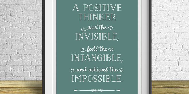 Positive Thinker Free Printable from Elegance & Enchantment - a new free motivational print, every week