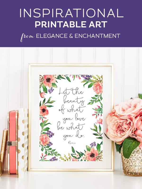 Inspirational watercolor calligraphy art printable // Design by Elegance and Enchantment
